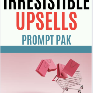 Irresistible Upsells